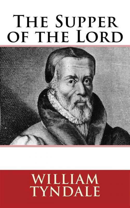 Cover of the book The Supper of the Lord by William Tyndale, CrossReach Publications