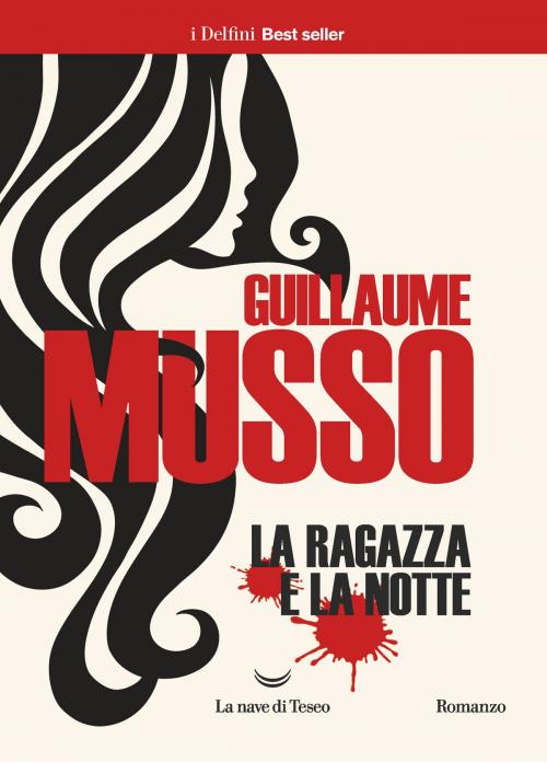 Cover of the book La ragazza e la notte by Guillaume Musso, La nave di Teseo