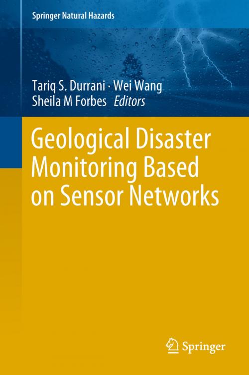 Cover of the book Geological Disaster Monitoring Based on Sensor Networks by , Springer Singapore