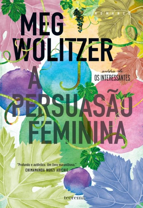Cover of the book A Persuação Feminina by Meg Wolitzer, Teorema