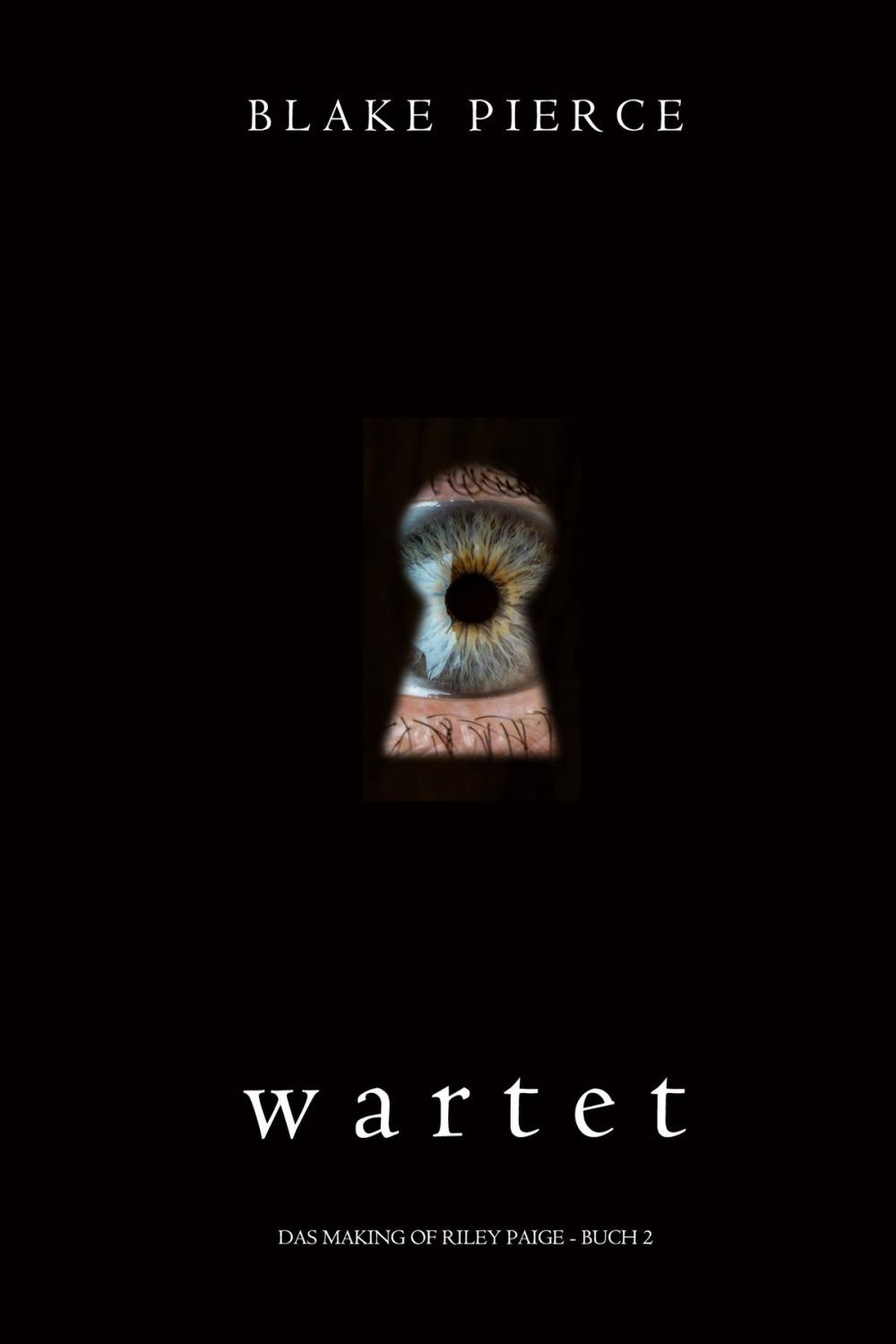 Big bigCover of Wartet (Das Making of Riley Paige - Buch 2)