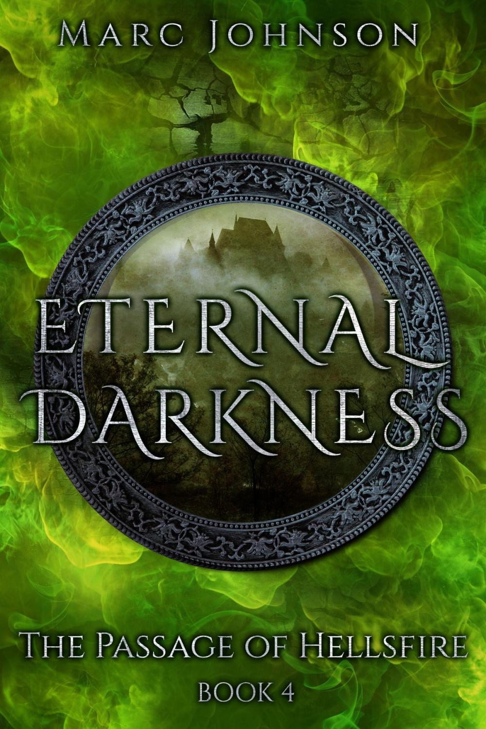 Big bigCover of Eternal Darkness (The Passage of Hellsfire, Book 4)