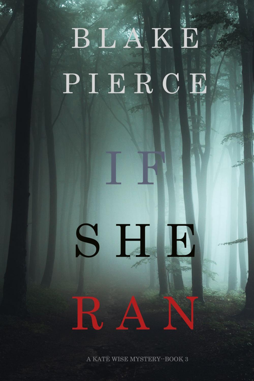 Big bigCover of If She Ran (A Kate Wise Mystery—Book 3)