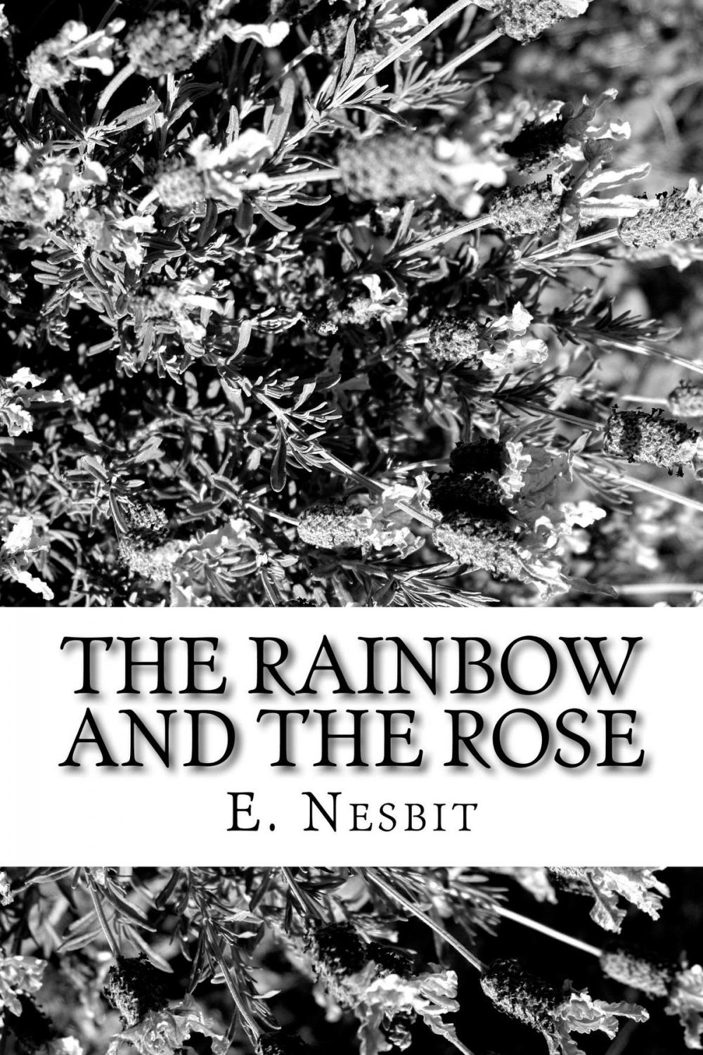 Big bigCover of The Rainbow and the Rose