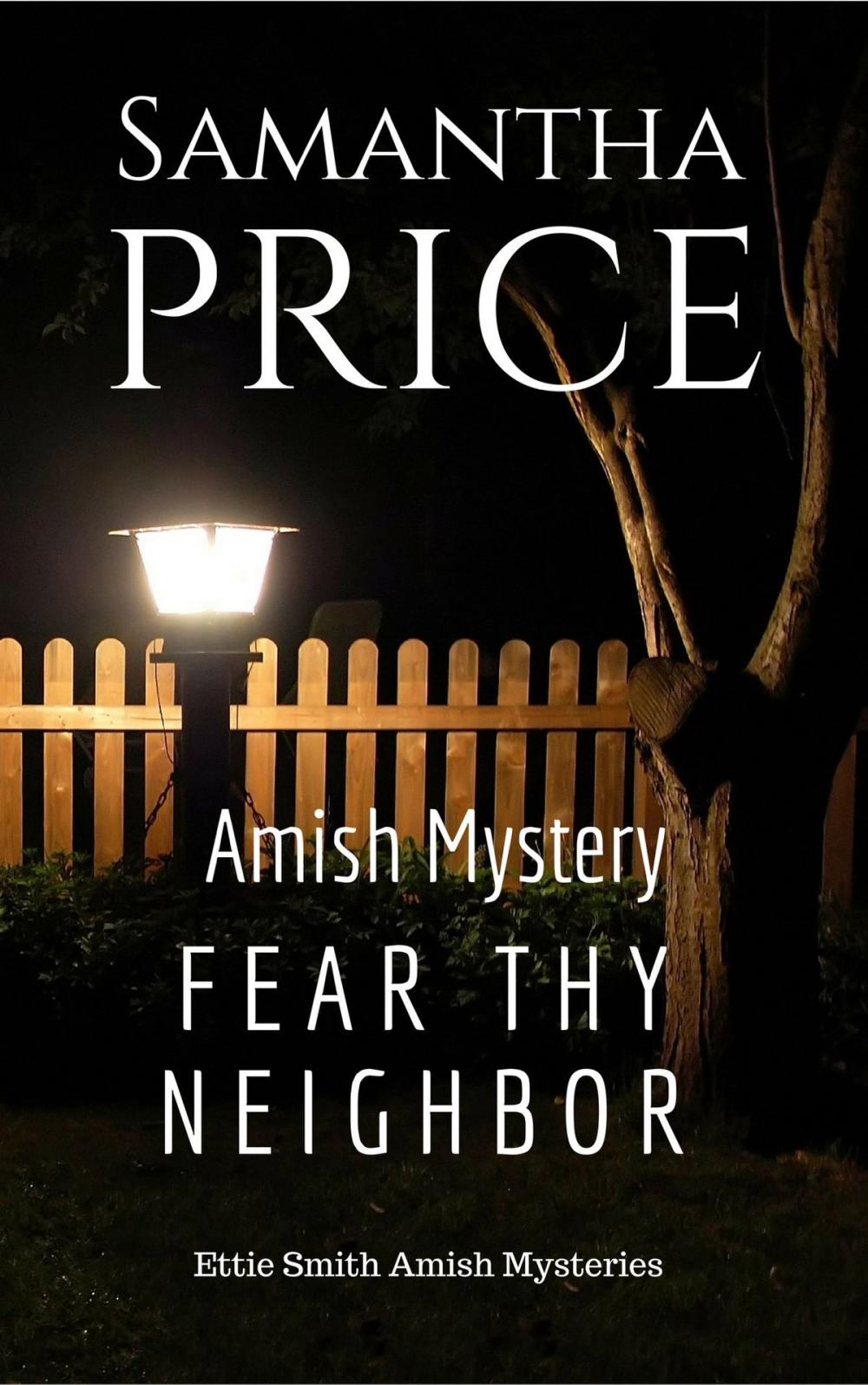 Big bigCover of Fear Thy Neighbor: Amish Mystery