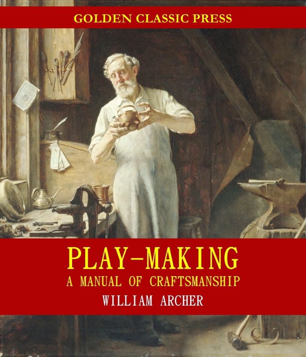 Big bigCover of Play-Making: A Manual of Craftsmanship