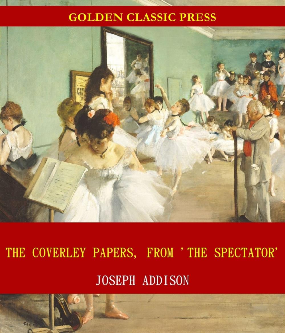 Big bigCover of The Coverley Papers, From 'The Spectator'