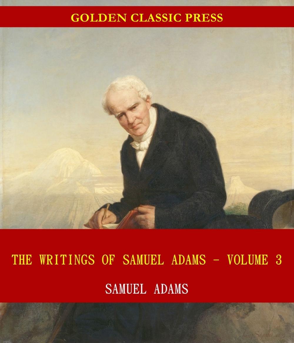 Big bigCover of The Writings of Samuel Adams