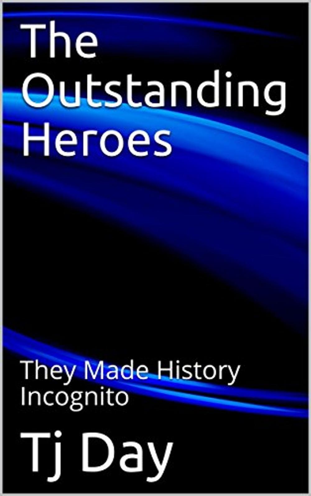 Big bigCover of The Outstanding Heroes