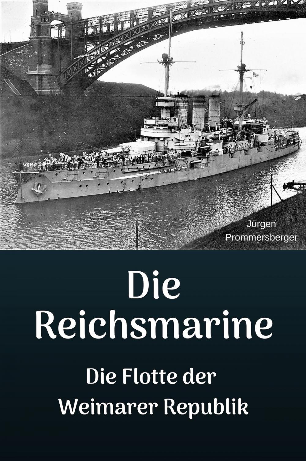 Big bigCover of Die Reichsmarine - Die Flotte der Weimarer Republik