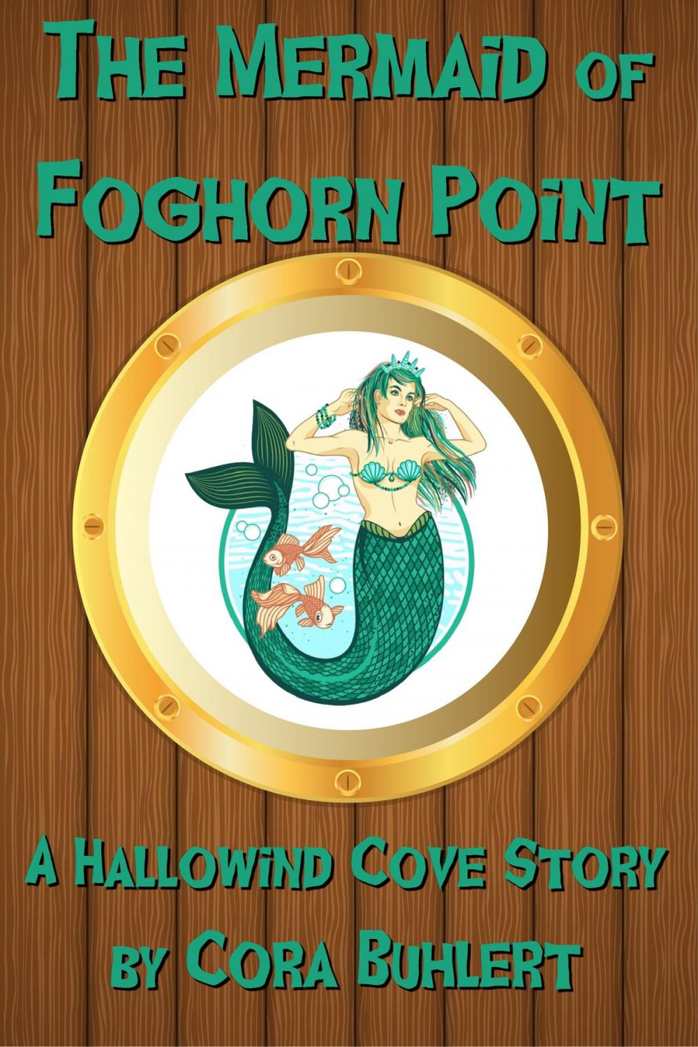 Big bigCover of The Mermaid of Foghorn Point