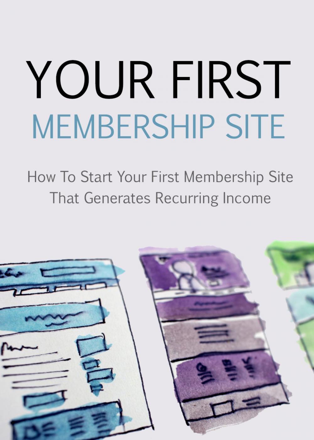 Big bigCover of Your First Membership Site