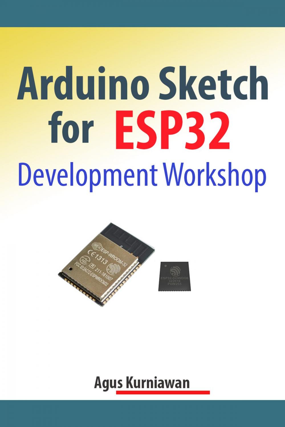 Big bigCover of Arduino Sketch for ESP32 Development Workshop