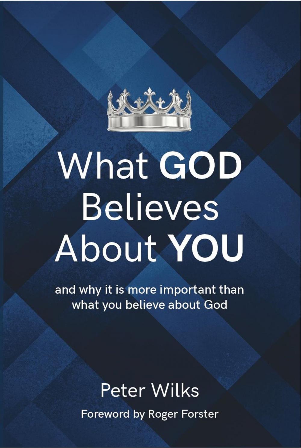 Big bigCover of What GOD Believes About YOU