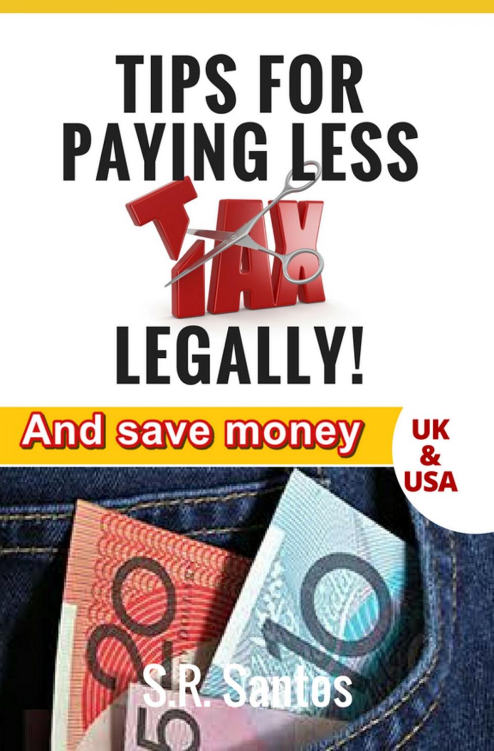 Big bigCover of Tips for Paying Less Tax Legally