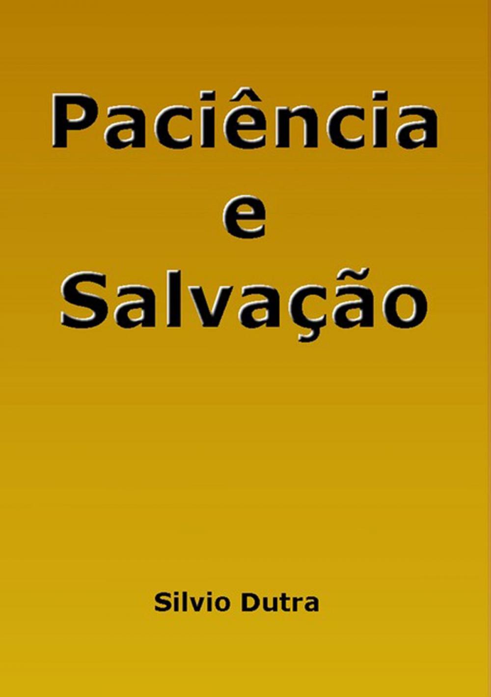 Big bigCover of Paciência E Salvação