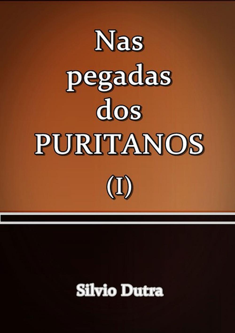 Big bigCover of Nas Pegadas Dos Puritanos