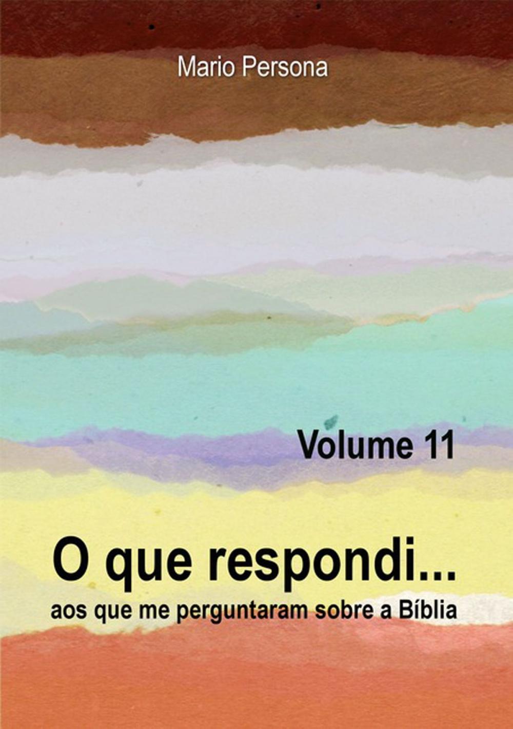 Big bigCover of O Que Respondi... (Volume 11)