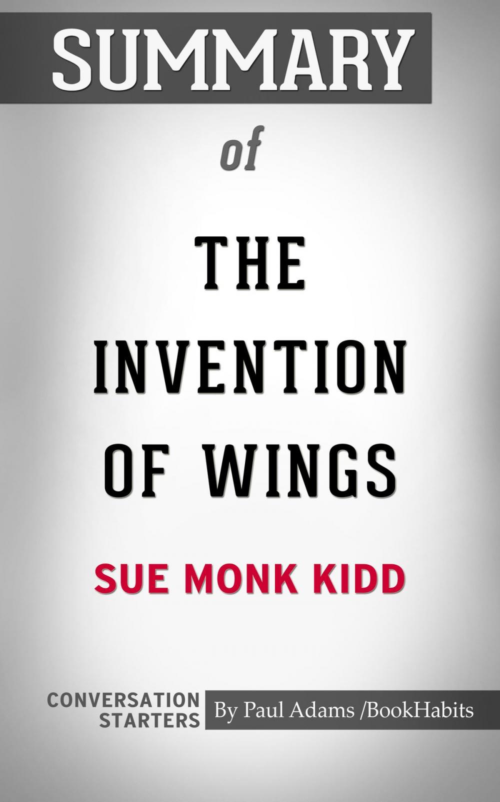 Big bigCover of Summary of The Invention of Wings