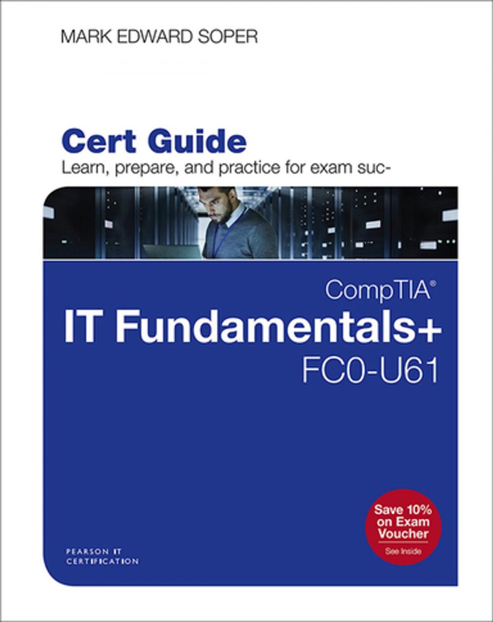 Big bigCover of CompTIA IT Fundamentals+ FC0-U61 Cert Guide