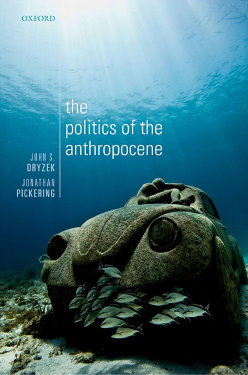 Big bigCover of The Politics of the Anthropocene