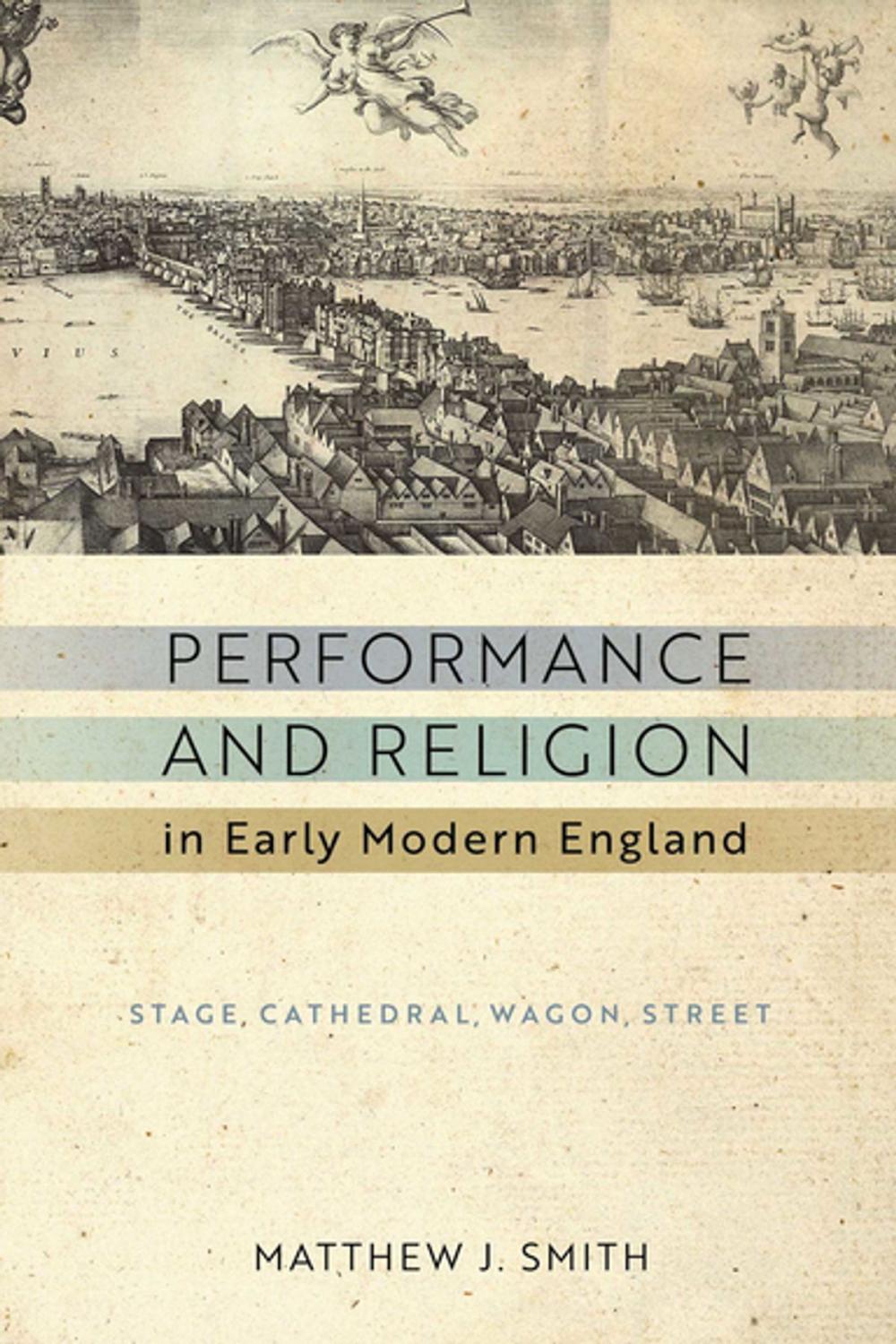 Big bigCover of Performance and Religion in Early Modern England