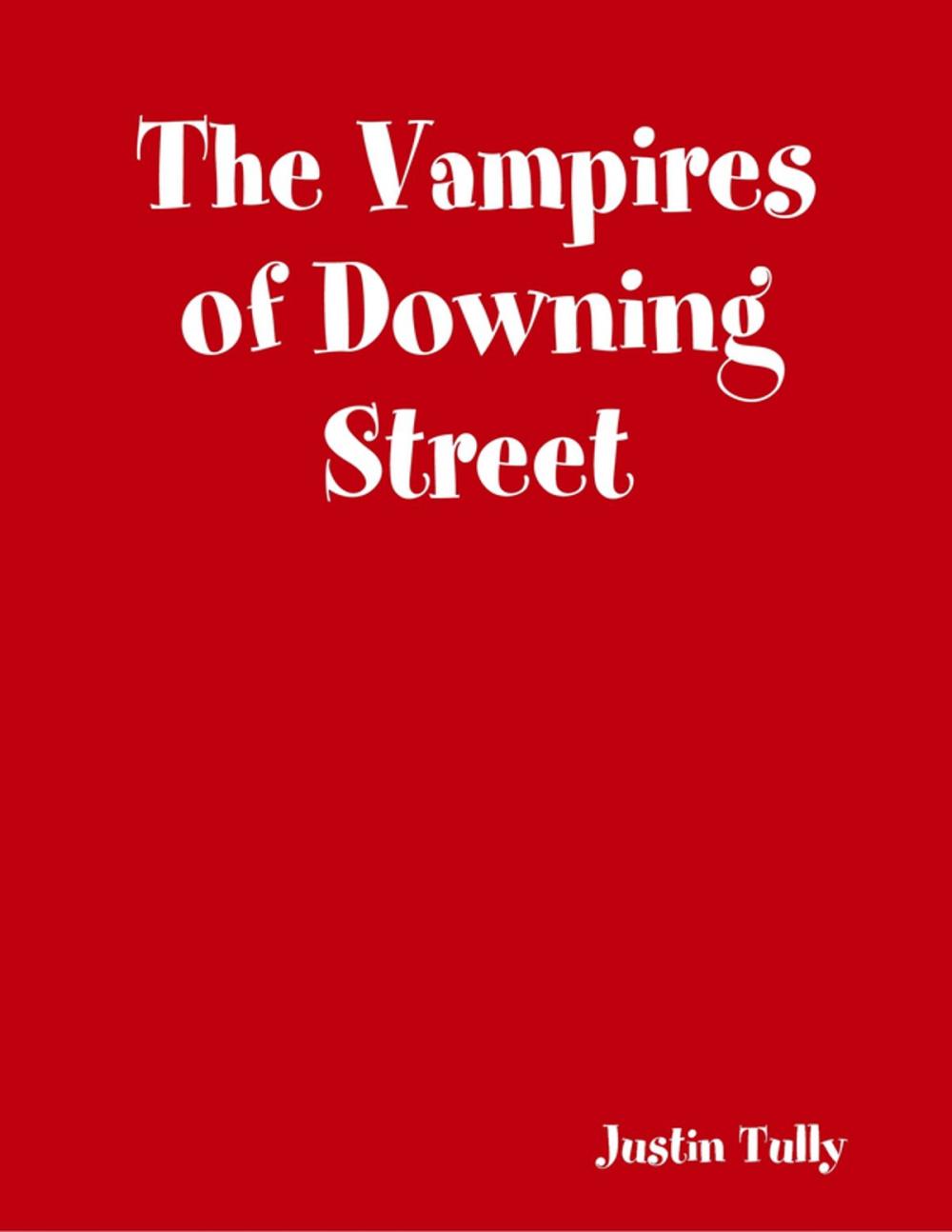 Big bigCover of The Vampires of Downing Street