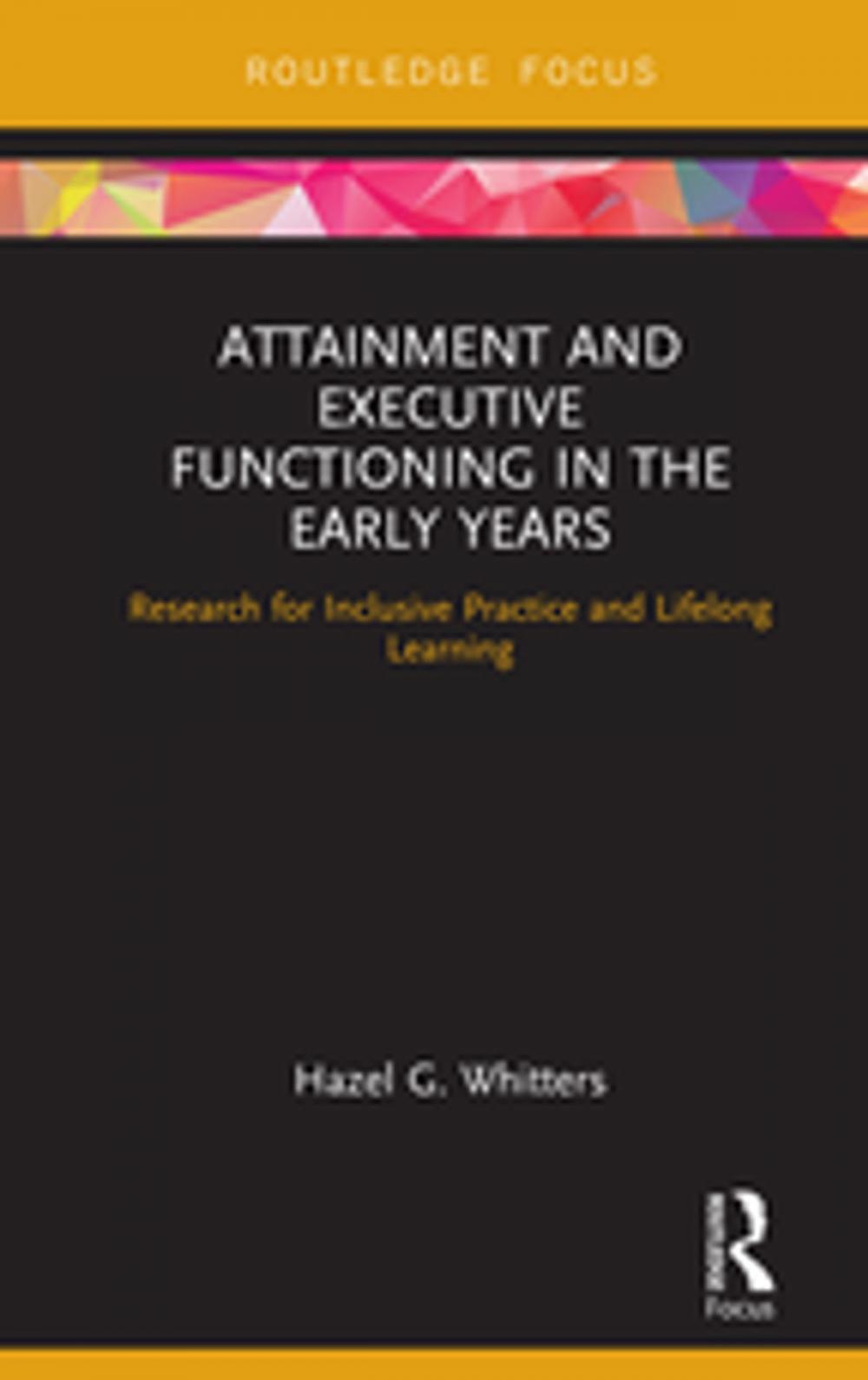 Big bigCover of Attainment and Executive Functioning in the Early Years