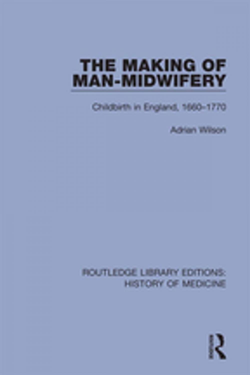 Big bigCover of The Making of Man-Midwifery