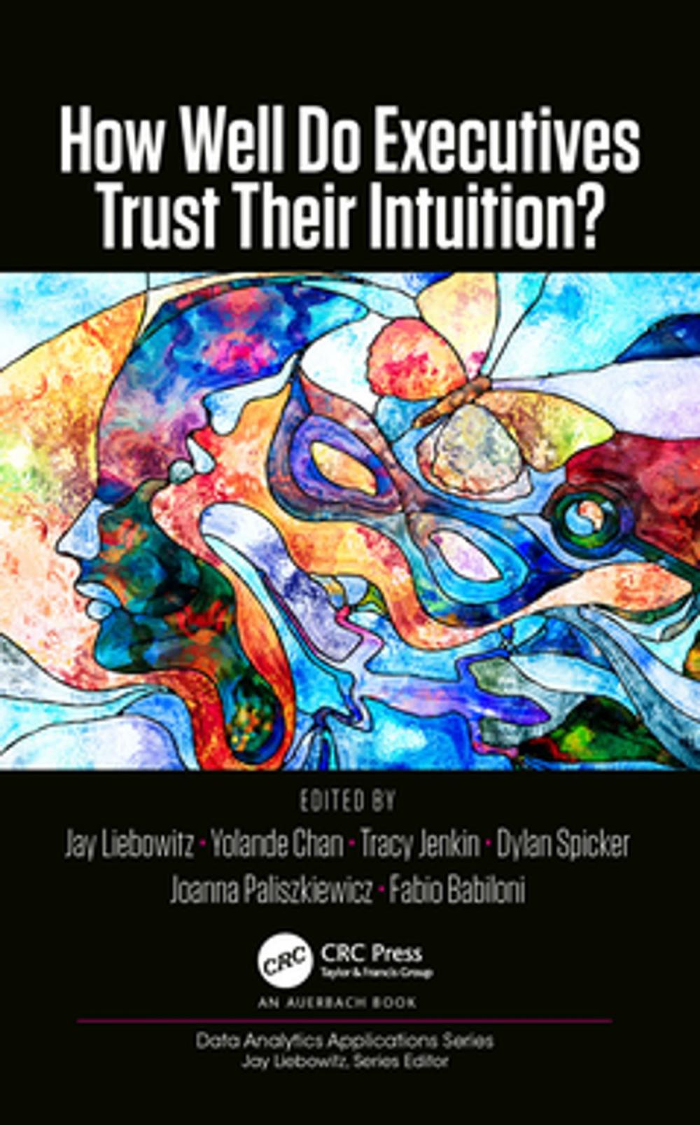 Big bigCover of How Well Do Executives Trust Their Intuition