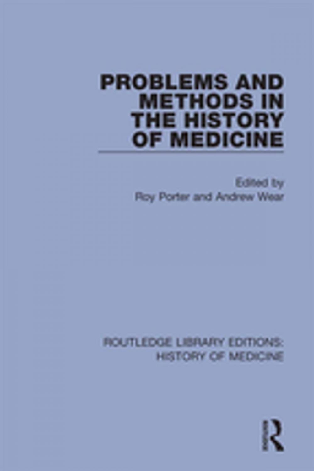 Big bigCover of Problems and Methods in the History of Medicine