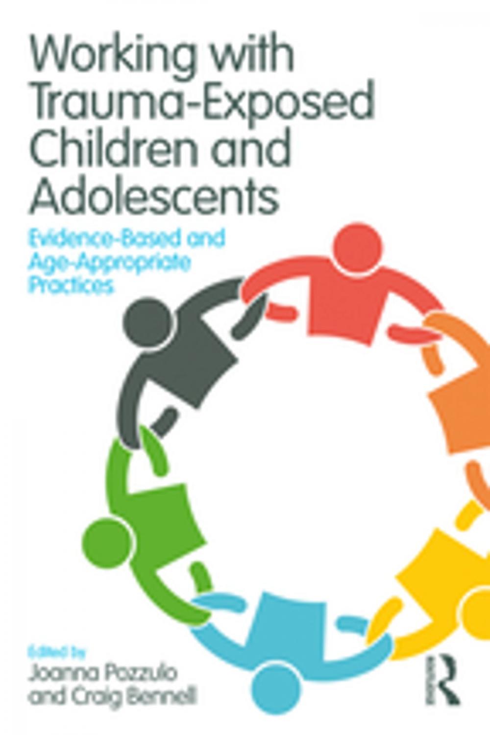 Big bigCover of Working with Trauma-Exposed Children and Adolescents