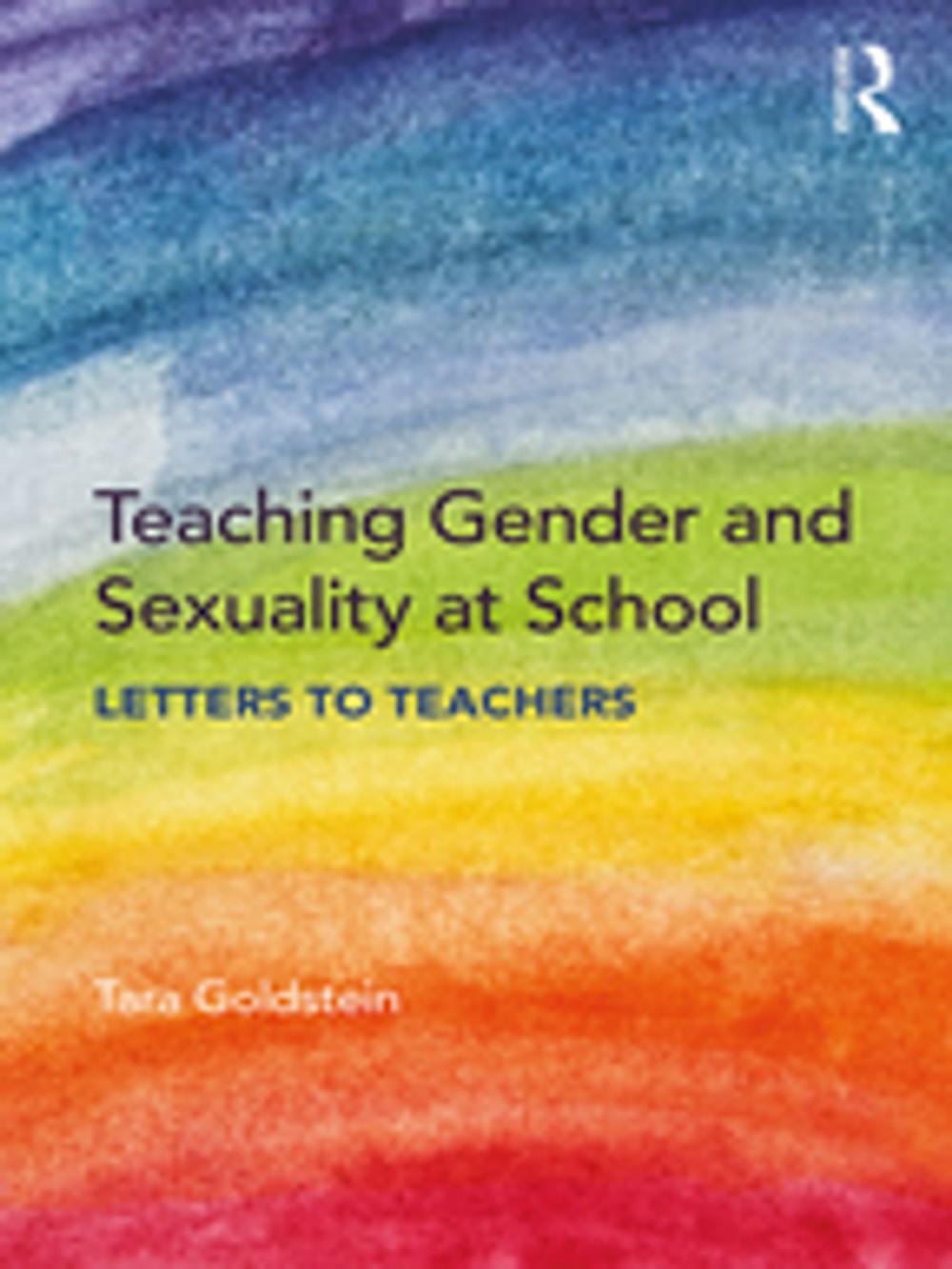 Big bigCover of Teaching Gender and Sexuality at School