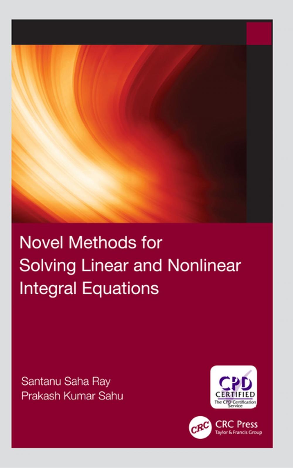 Big bigCover of Novel Methods for Solving Linear and Nonlinear Integral Equations