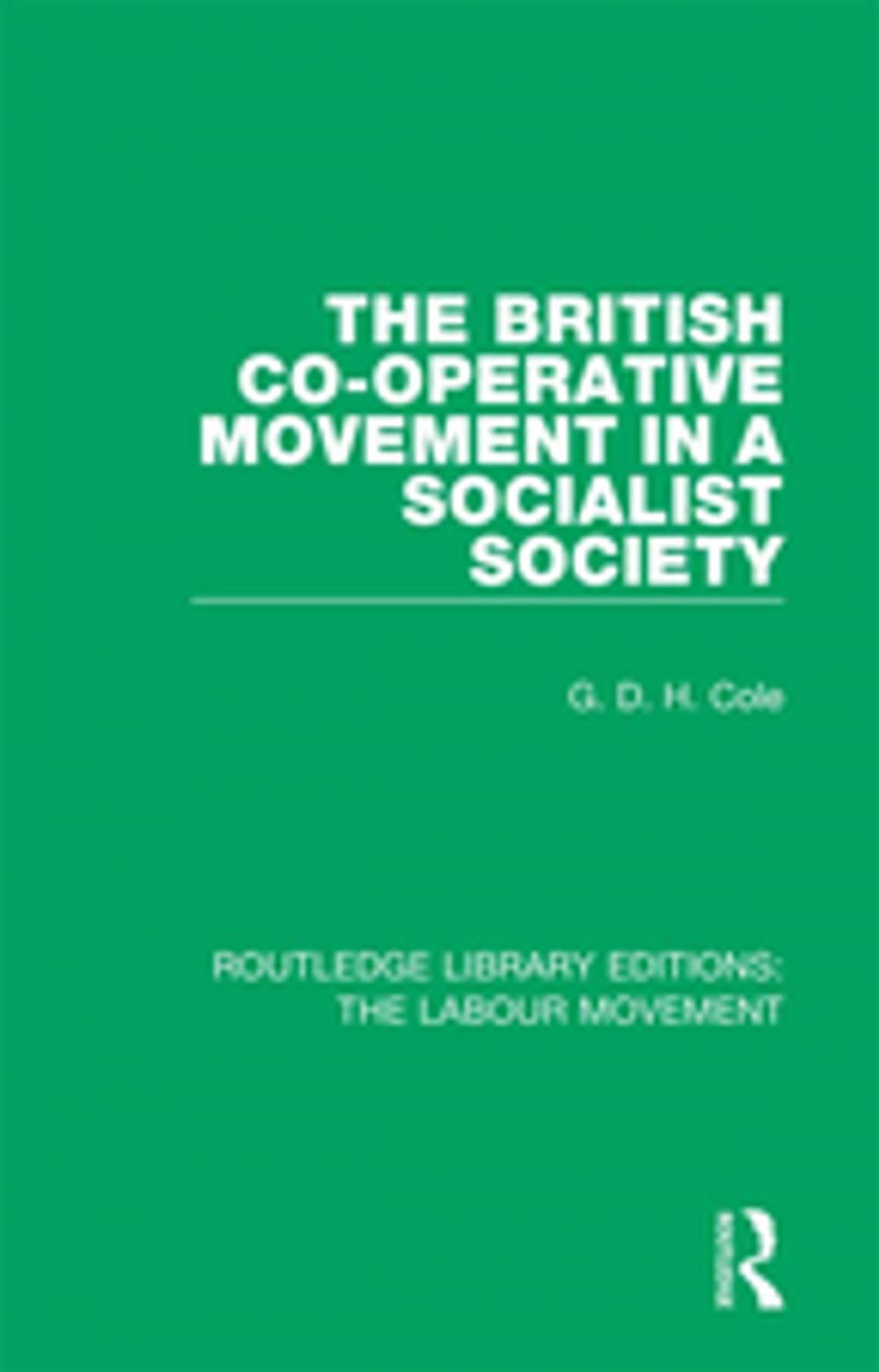 Big bigCover of The British Co-operative Movement in a Socialist Society