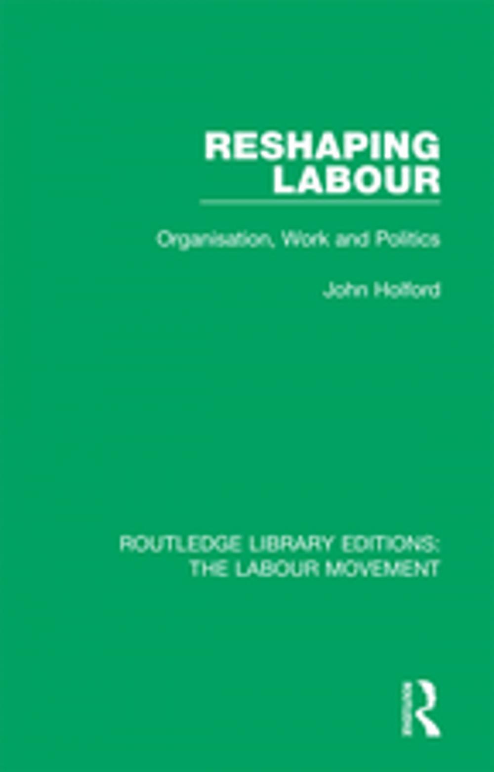 Big bigCover of Reshaping Labour