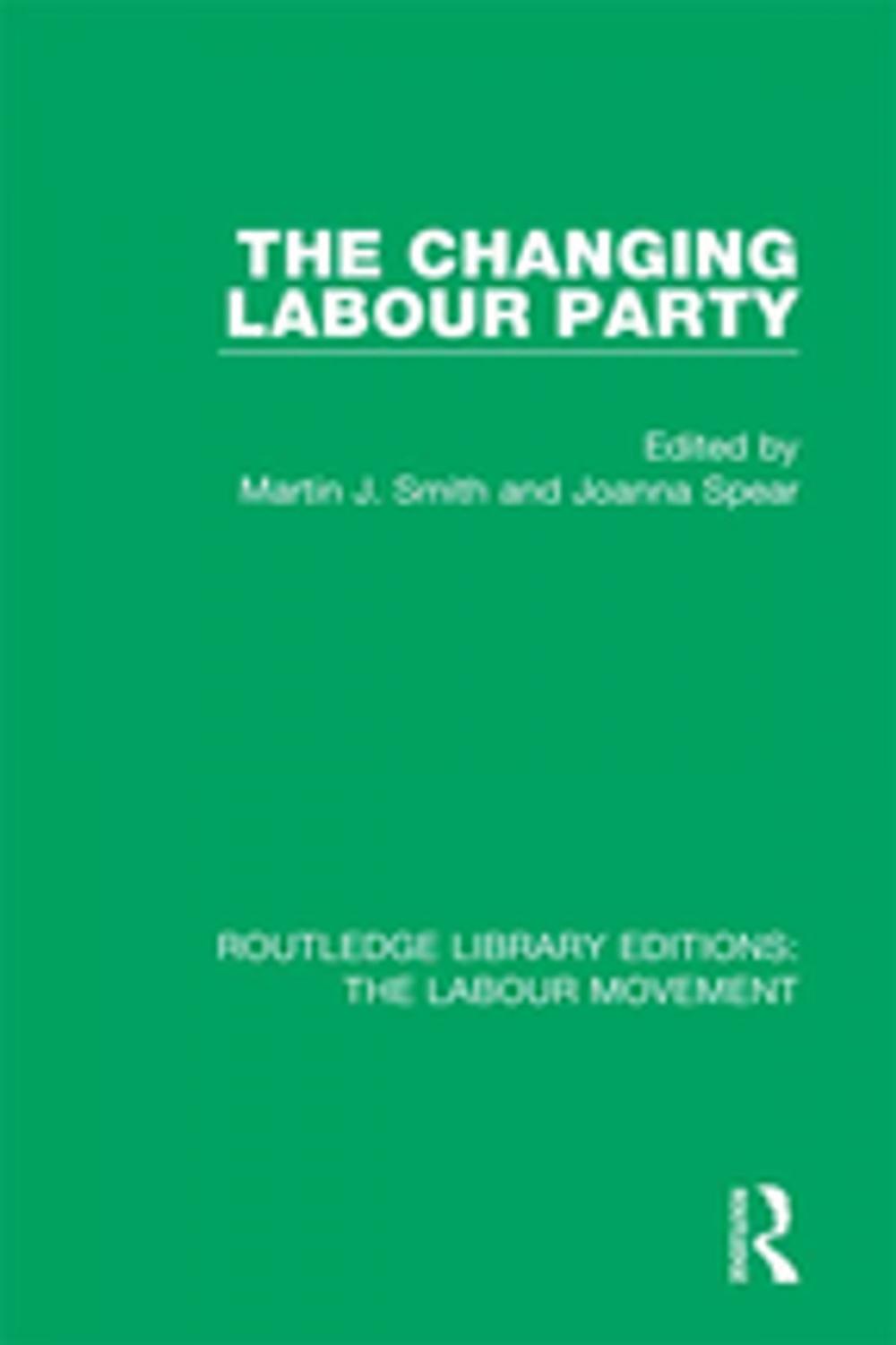 Big bigCover of The Changing Labour Party