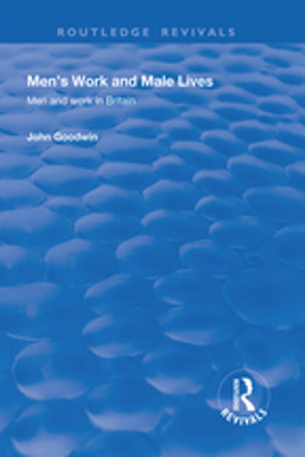 Big bigCover of Men's Work and Male Lives