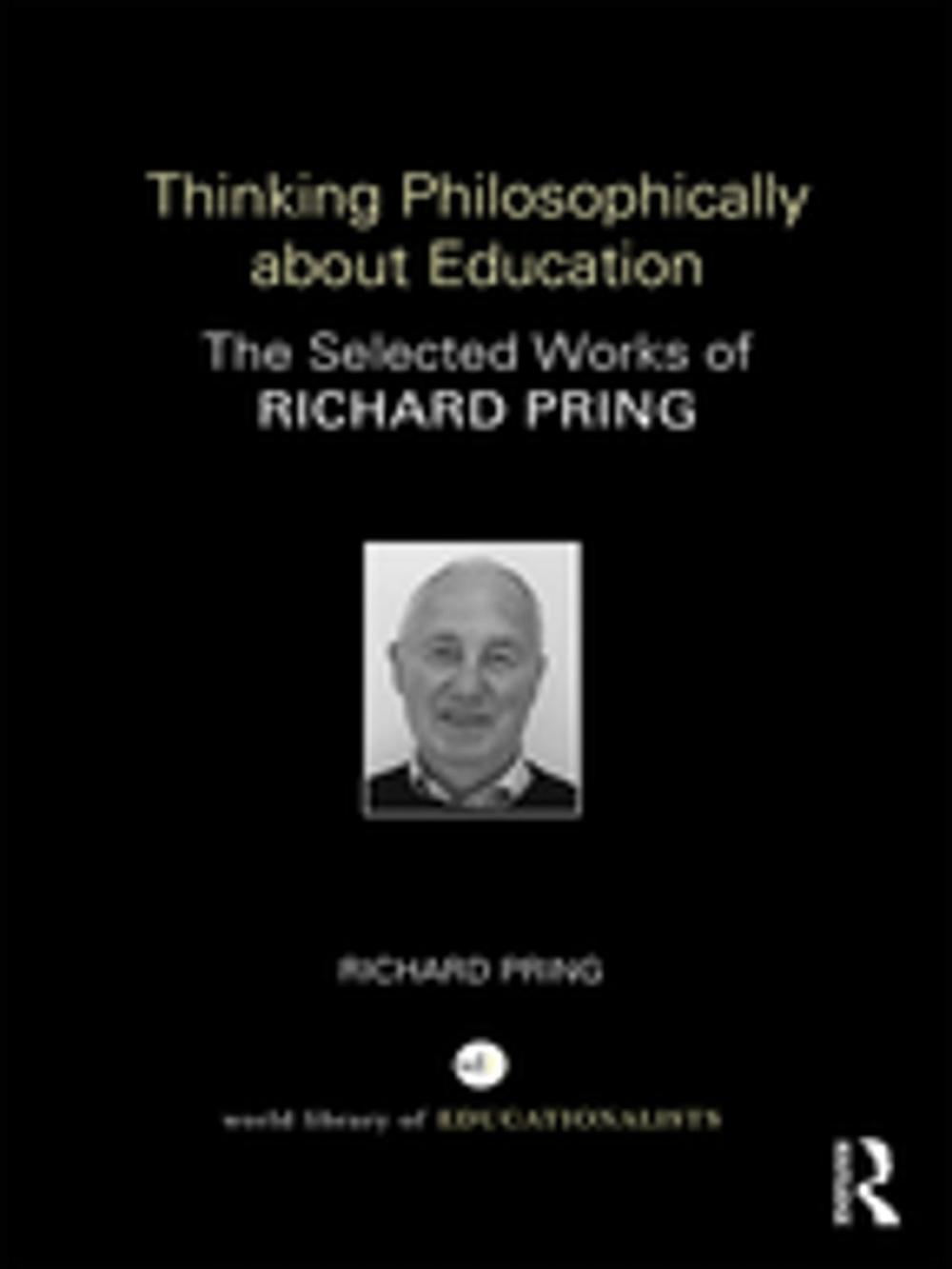 Big bigCover of Thinking Philosophically about Education