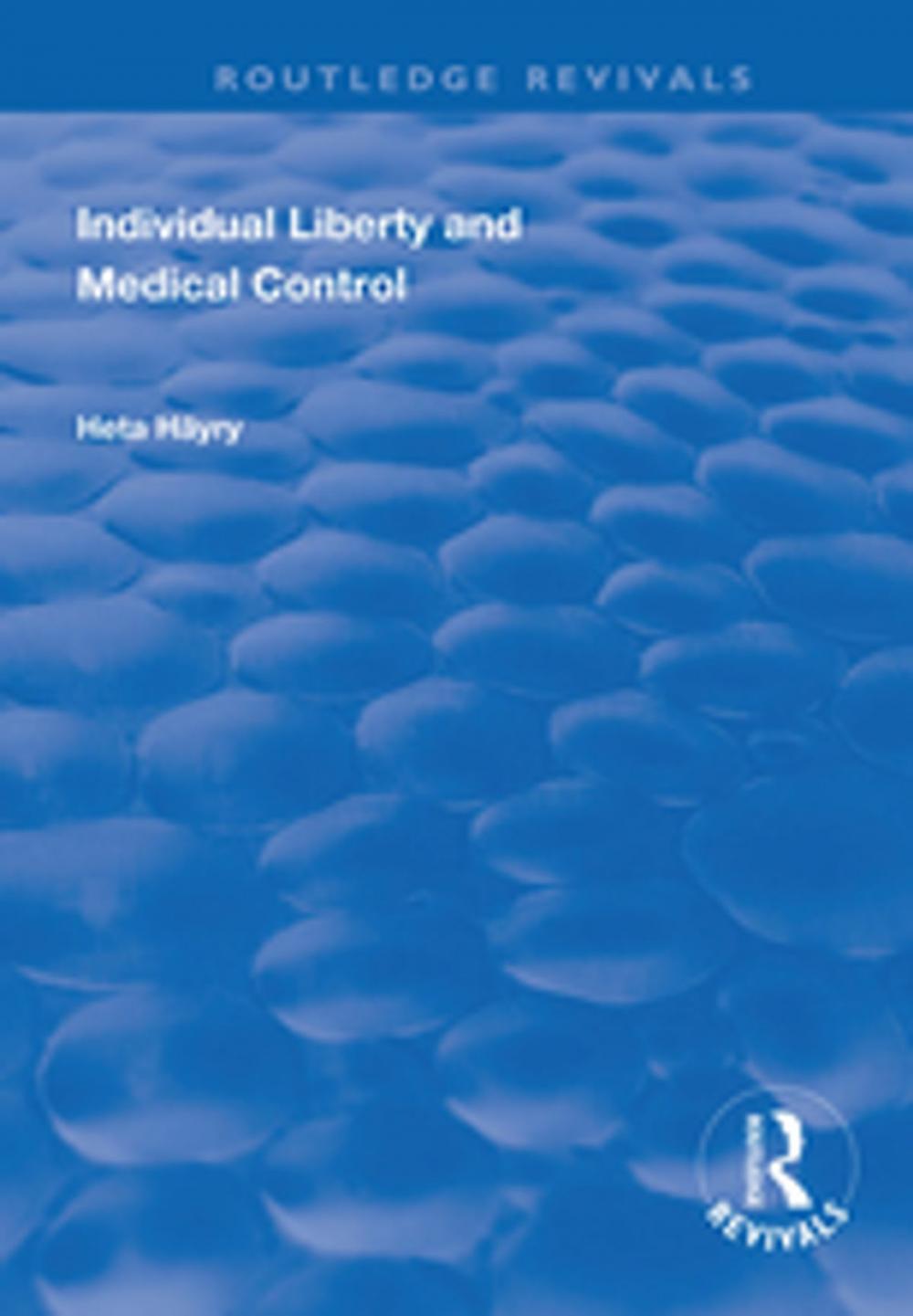 Big bigCover of Individual Liberty and Medical Control