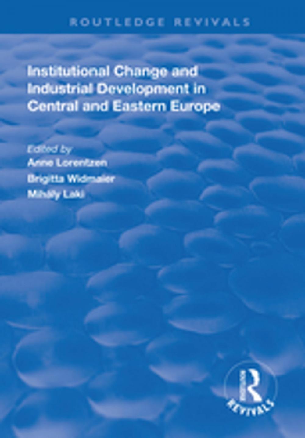 Big bigCover of Institutional Change and Industrial Development in Central and Eastern Europe