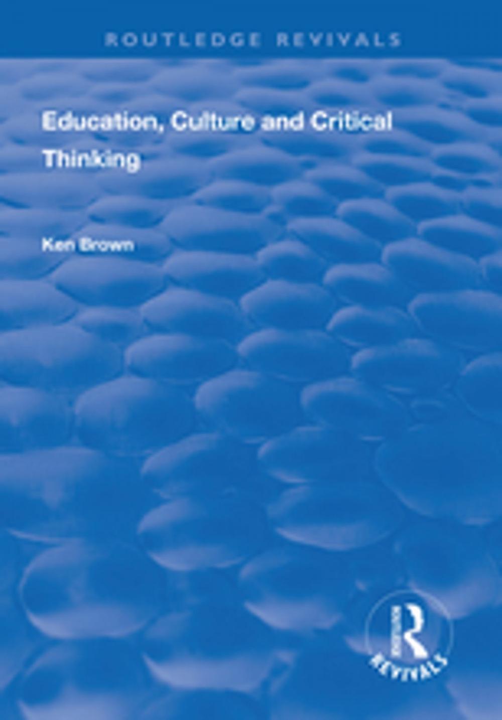 Big bigCover of Education, Culture and Critical Thinking