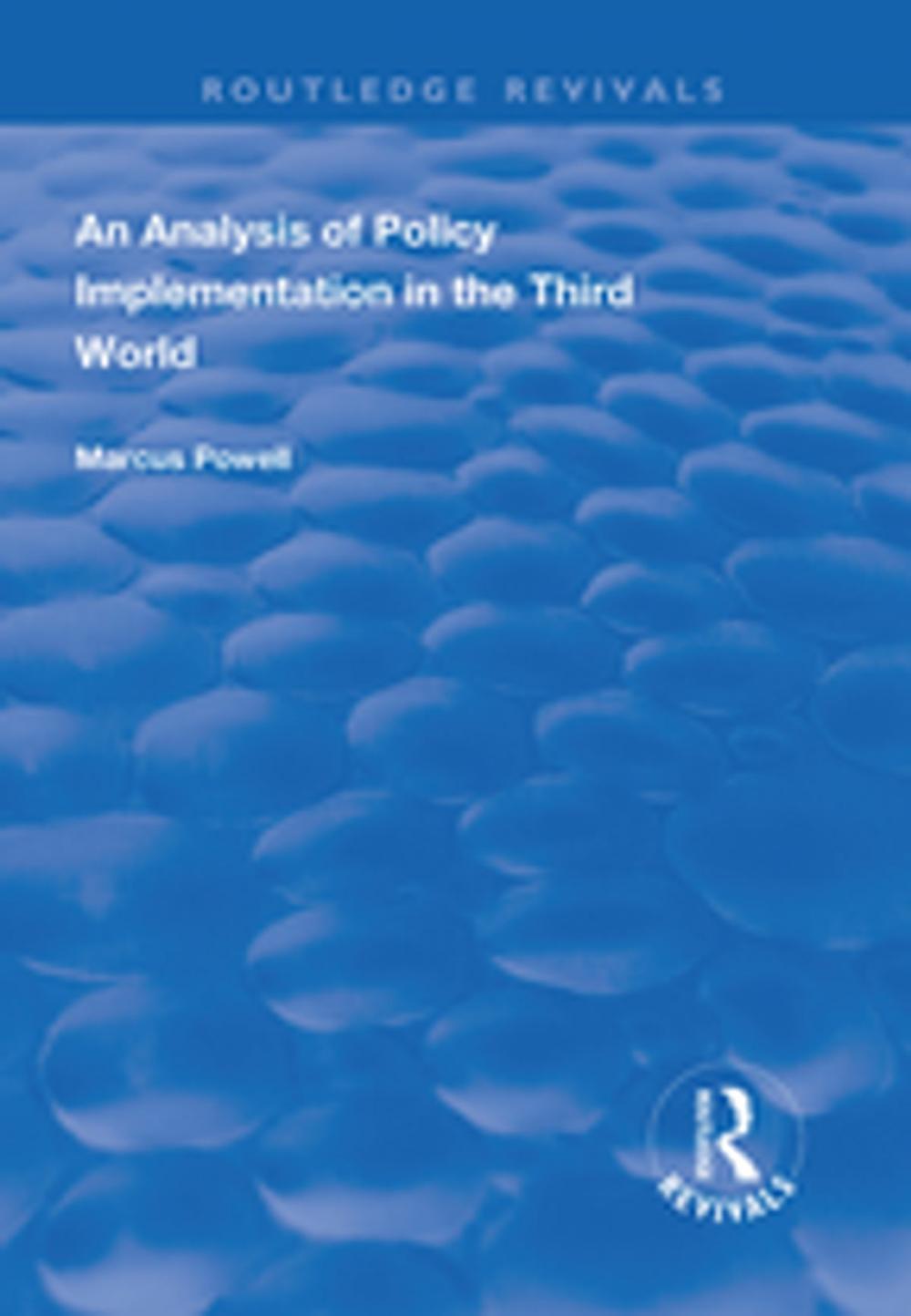 Big bigCover of An Analysis of Policy Implementation in the Third World