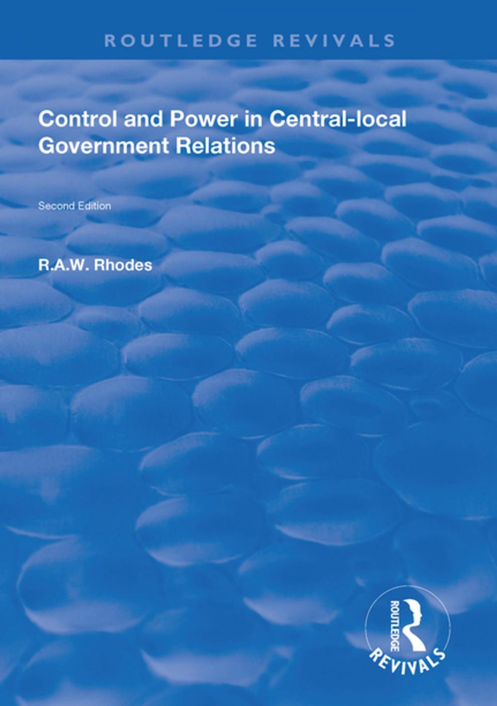 Big bigCover of Control and Power in Central-local Government Relations