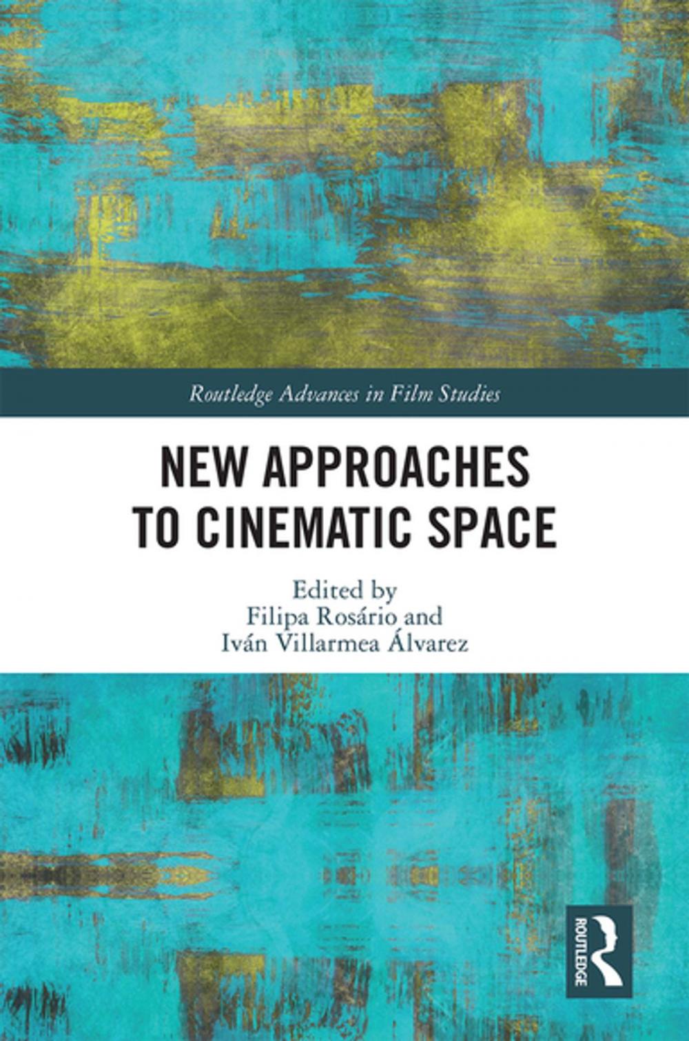 Big bigCover of New Approaches to Cinematic Space