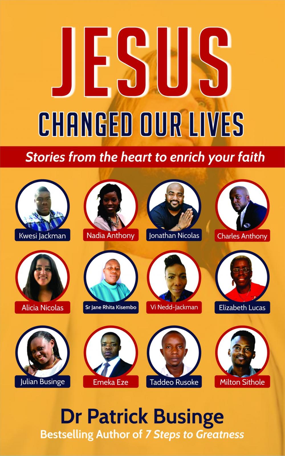 Big bigCover of Jesus Changed Our Lives: Stories From The Heart To Enrich Your Faith