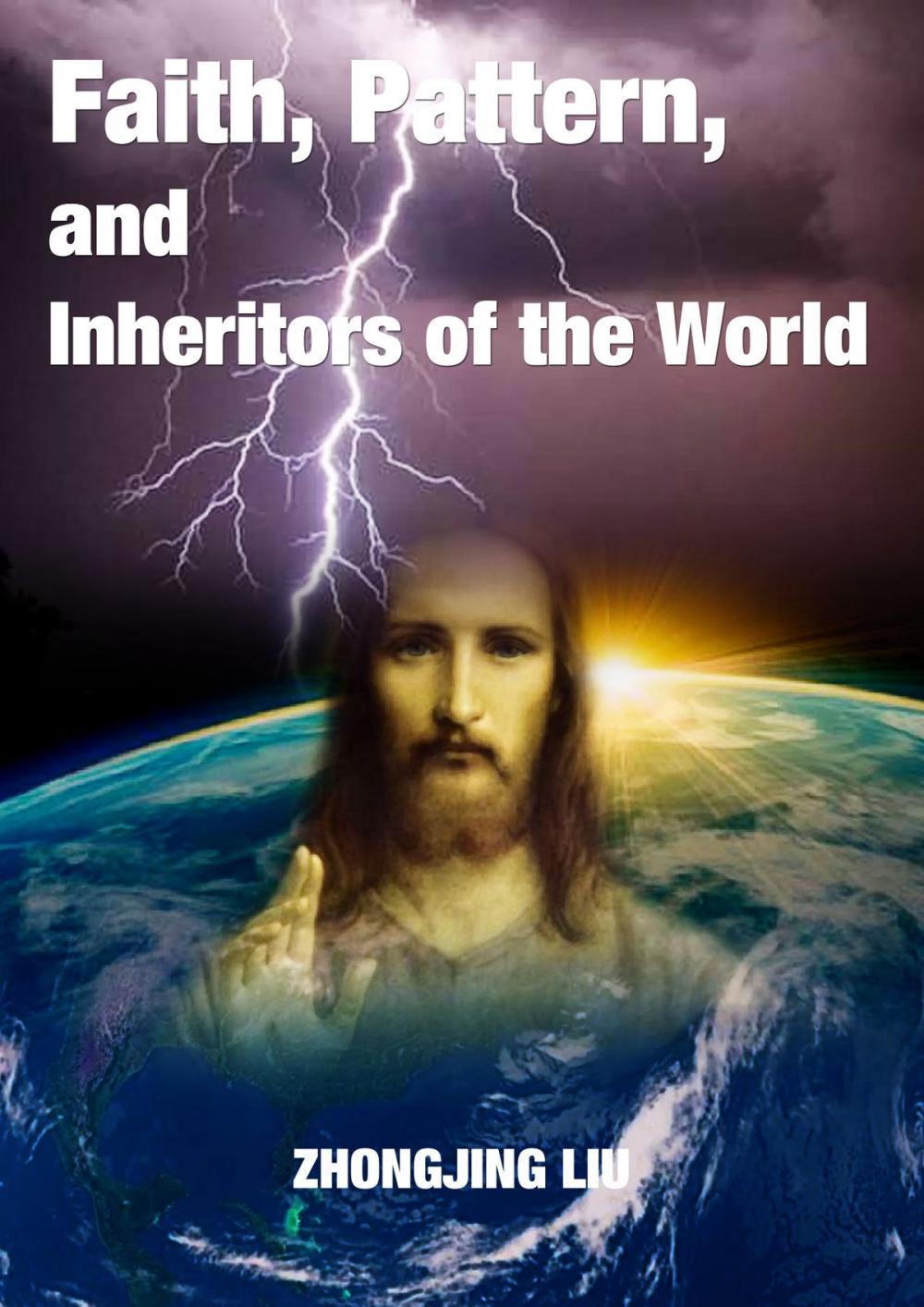 Big bigCover of Faith, Pattern, and Inheritors of the World