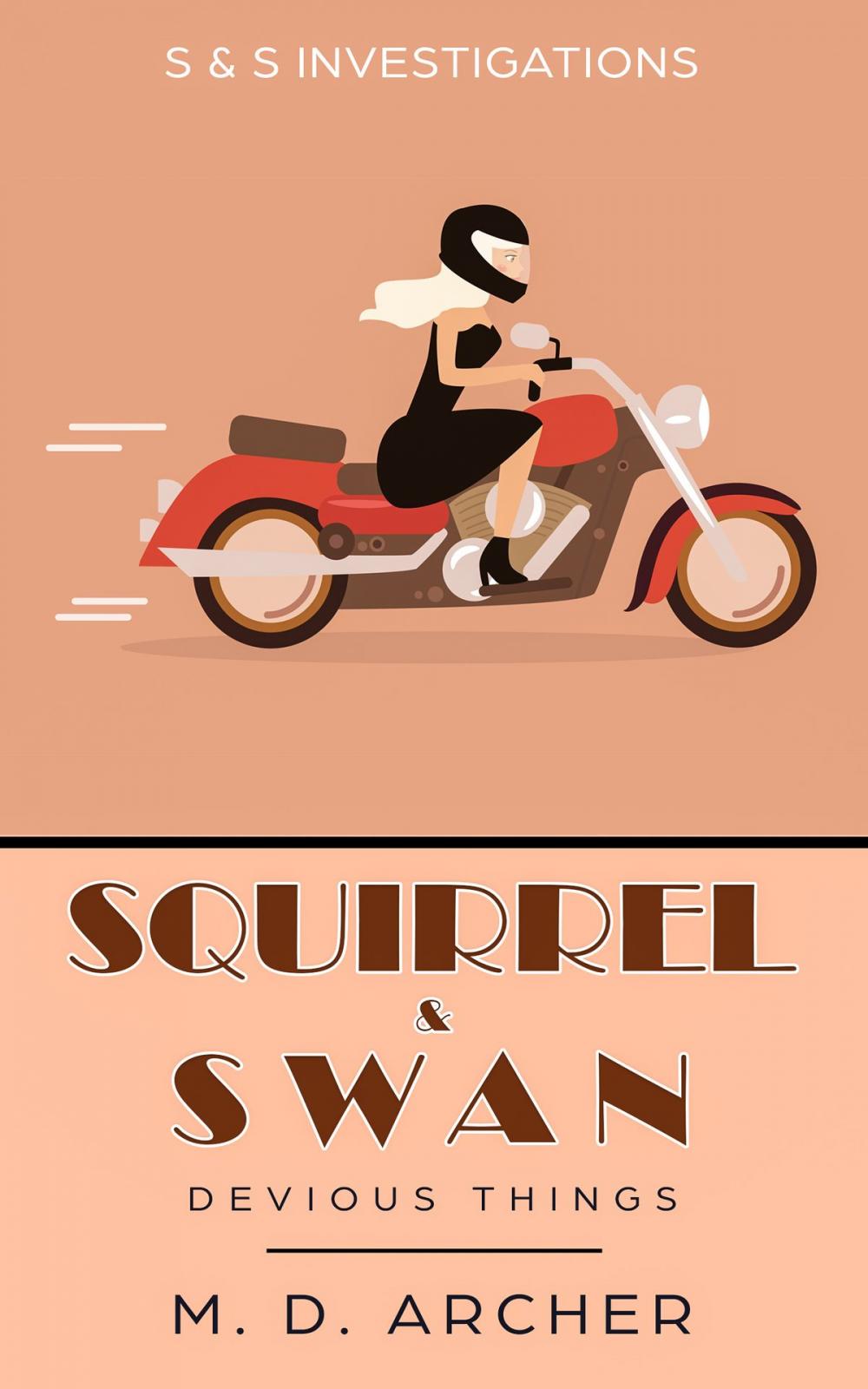 Big bigCover of Squirrel &amp; Swan: Devious Things