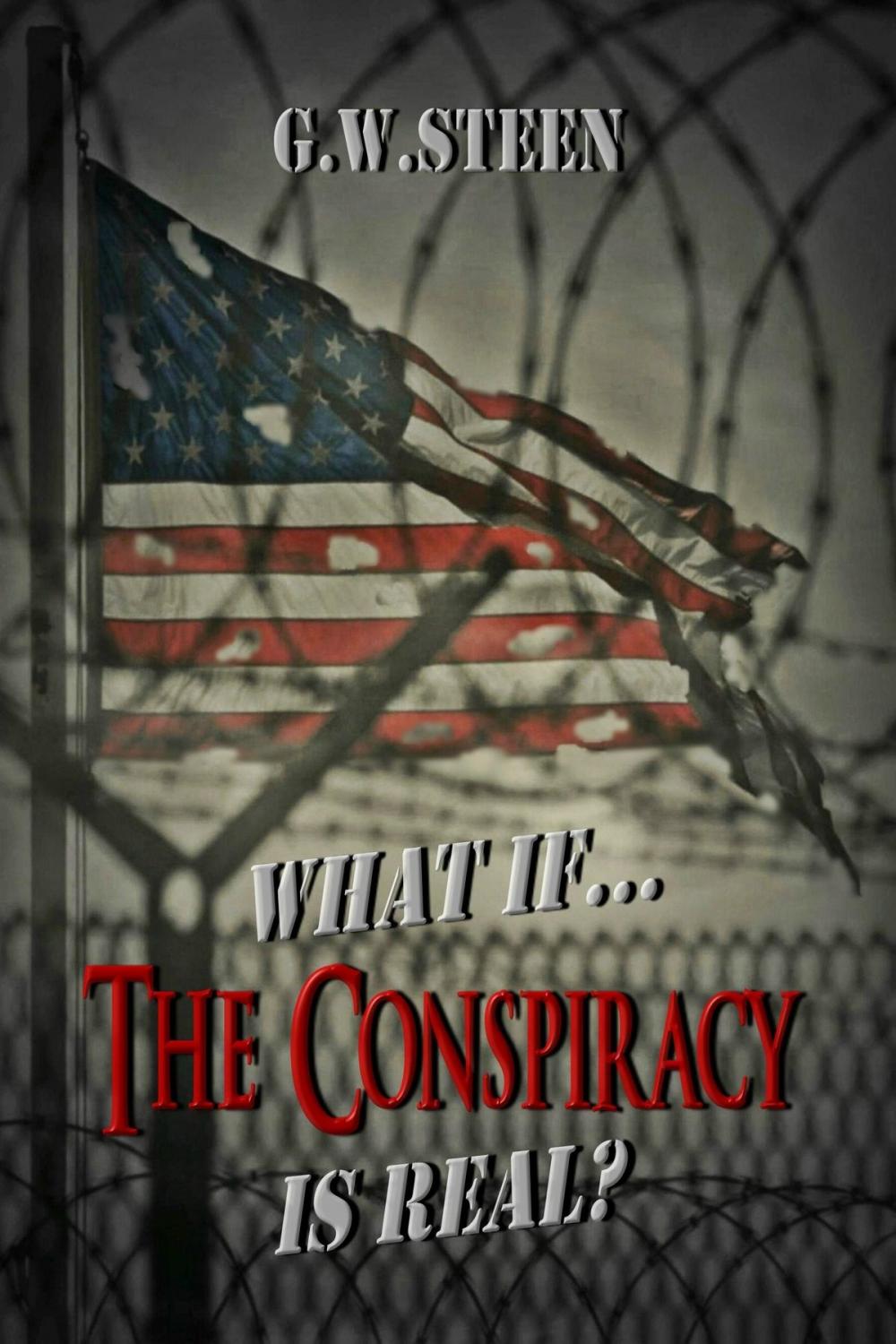 Big bigCover of What If ... The Conspiracy Is Real?