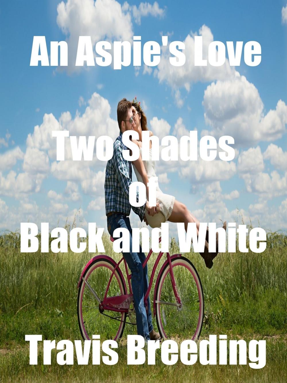 Big bigCover of An Aspie's Love: Two Shades of Black and White